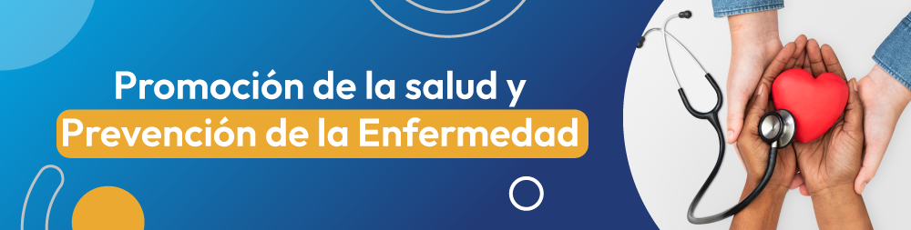 Promoción de la salud y Prevención de la Enfermedad - FOMAG