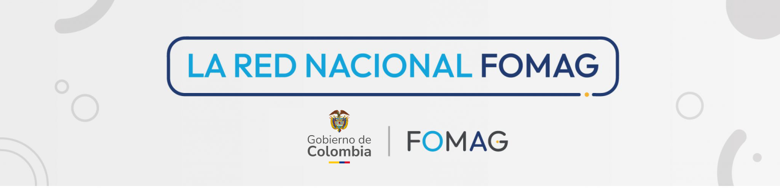 La Red Nacional FOMAG - Gobierno de Colombia